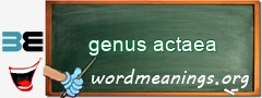 WordMeaning blackboard for genus actaea